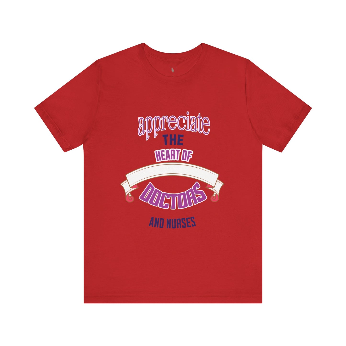 Appreciate the Heart of Doctors and Nurses T-shirt