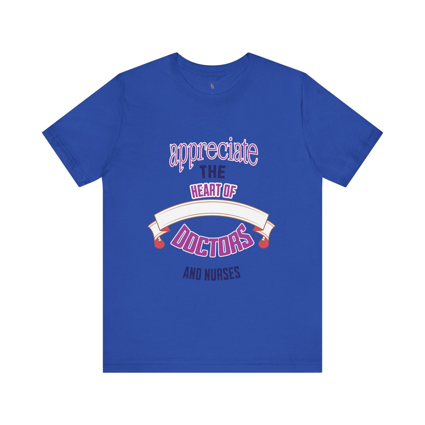 Appreciate the Heart of Doctors and Nurses T-shirt