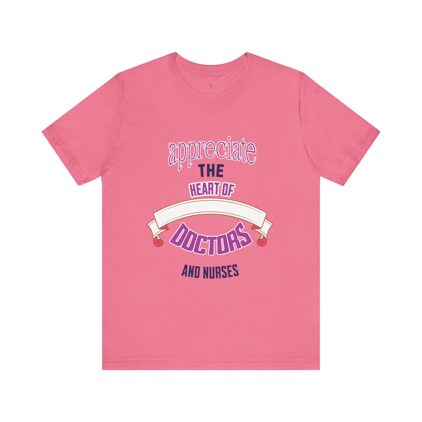 Appreciate the Heart of Doctors and Nurses T-shirt