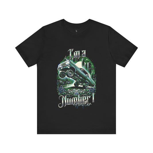 I'm a Number I Hustler T-shirt